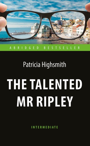 Обложка книги  «The Talented Mr Ripley / Талантливый мистер Рипли»