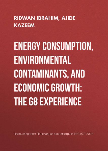 Обложка книги  «Energy consumption, environmental contaminants, and economic growth: The G8 experience»