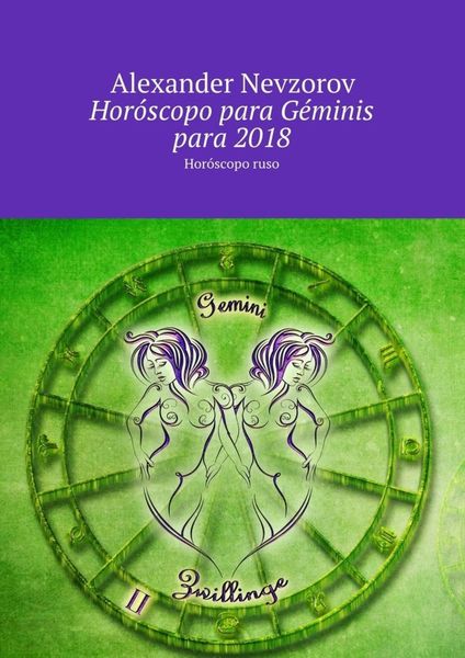 Обложка книги  «Horóscopo para Géminis para 2018. Horóscopo ruso»
