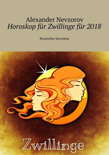 Обложка книги  «Horoskop für Zwillinge für 2018. Russisches horoskop»