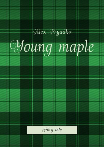 Обложка книги «Young maple. Fairy tale»