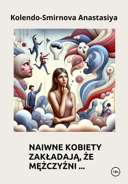 Обложка книги «Naiwne kobiety zakładają, że mężczyźni…»
