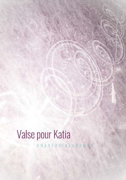 Обложка книги  «Valse pour Katia»