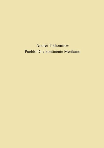 Обложка книги  «Pueblo Di e kontinente Merikano»