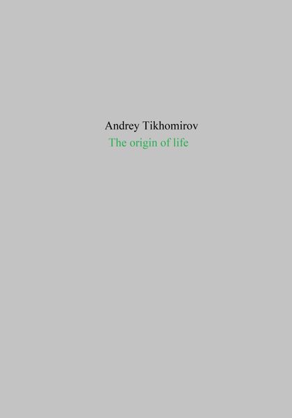 Обложка книги  «The origin of life»