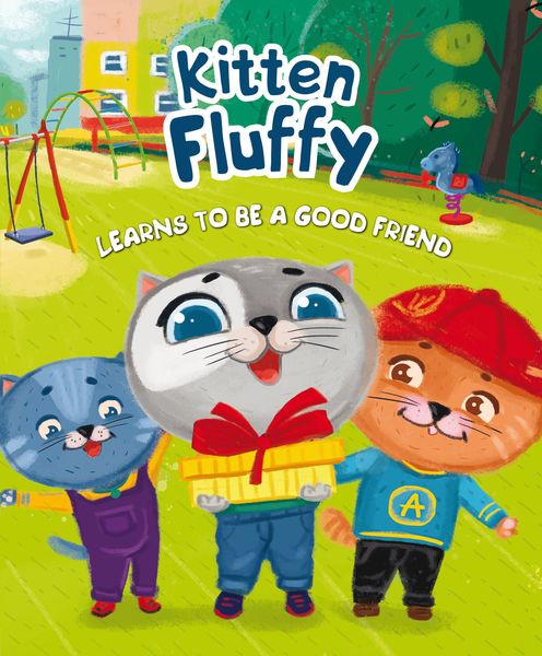 Обложка книги «Kitten Fluffy learns to be a good friend»