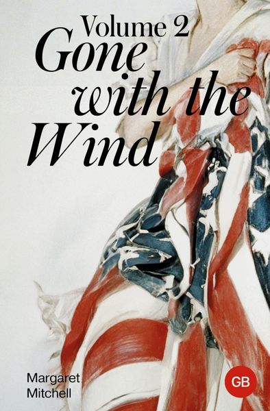 Обложка книги  «Gone with the Wind. Volume 2 / Унесенные ветром. Том 2»