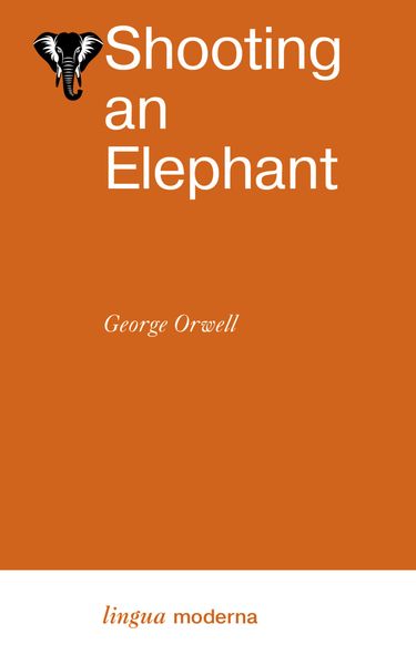Обложка книги  «Shooting an Elephant»