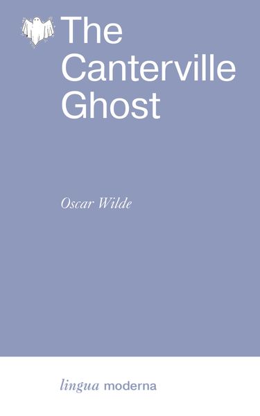Обложка книги  «The Canterville Ghost / Кентервильское приведение»