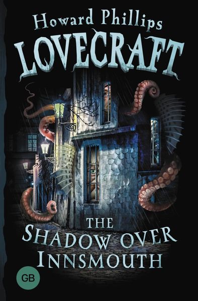 Обложка книги  «The Shadow over Innsmouth / Морок над Инсмутом»