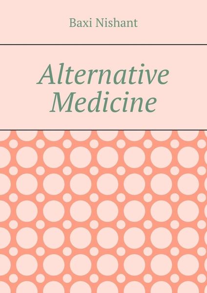 Обложка книги «Alternative Medicine»