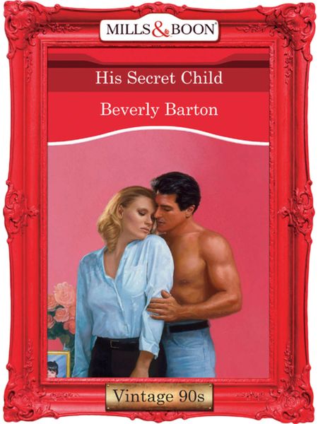 Обложка книги «His Secret Child»