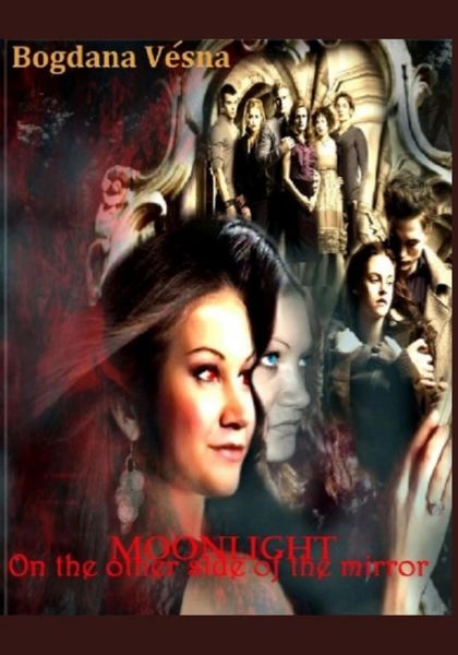Обложка книги  «Moonlight. On the other side of the mirror»