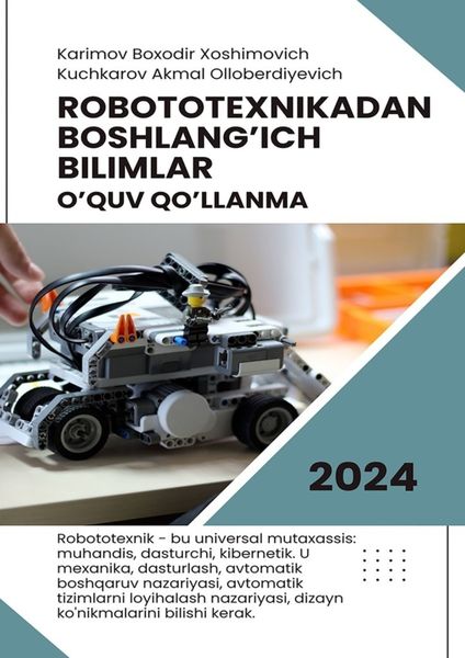 Обложка книги «Robototexnikadan boshlang’ich bilimlar. O’quv qo’llanma»
