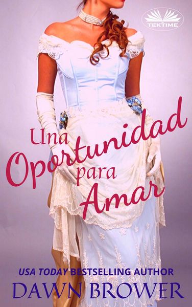 Обложка книги  «Una Oportunidad Para Amar»