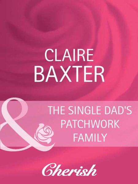 Обложка книги «The Single Dad's Patchwork Family»