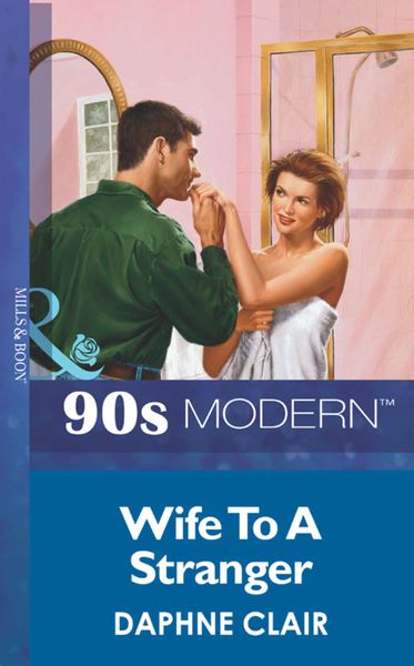 Обложка книги  «Wife To A Stranger»