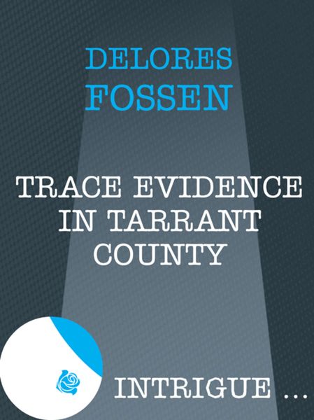 Обложка книги «Trace Evidence in Tarrant County»