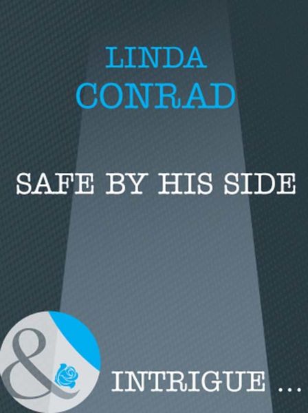 Обложка книги  «Safe by His Side»