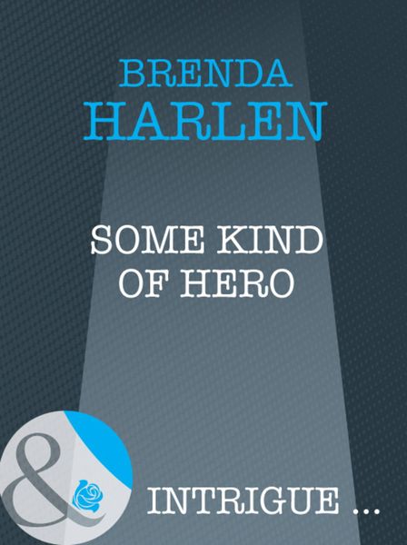 Обложка книги  «Some Kind of Hero»