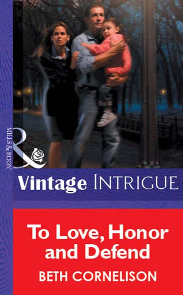 Обложка книги  «To Love, Honor and Defend»