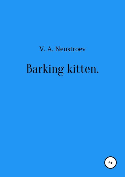 Обложка книги  «Barking kitten»
