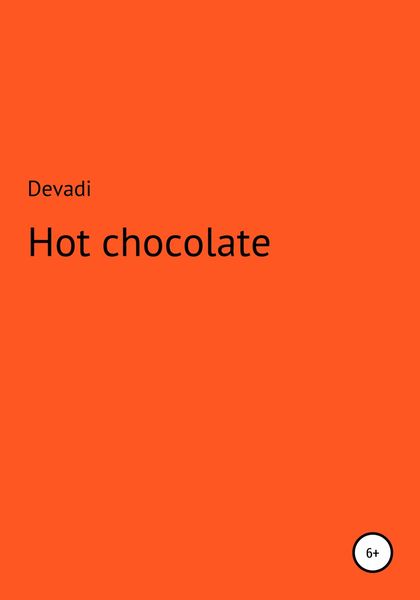 Обложка книги  «Hot chocolate»