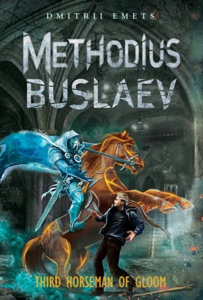 Обложка книги  «Methodius Buslaev. Third Horseman Of Gloom»