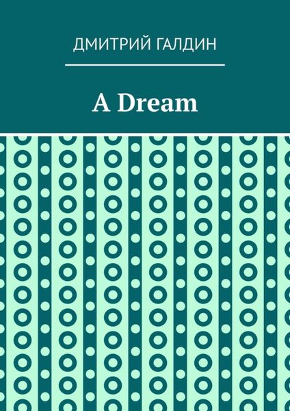 Обложка книги  «A Dream»