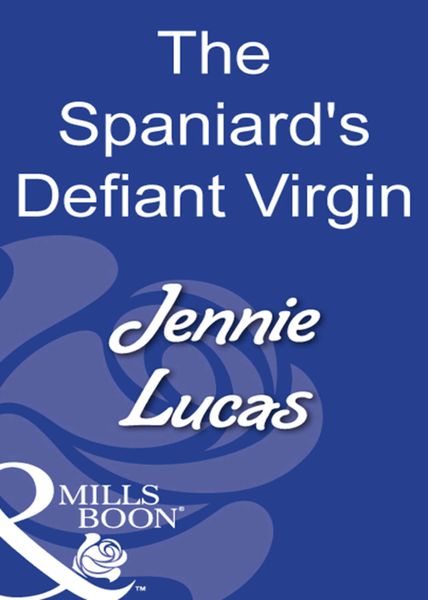 Обложка книги  «The Spaniard's Defiant Virgin»