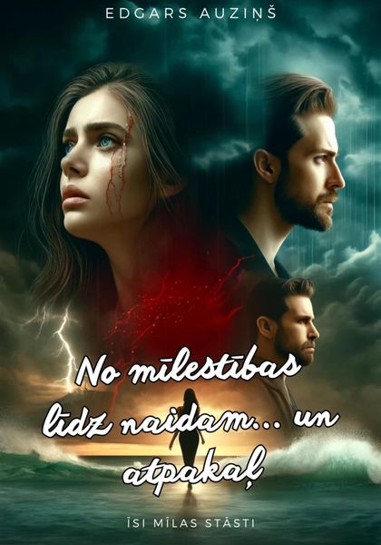 Обложка книги  «No mīlestības līdz naidam… un atpakaļ»