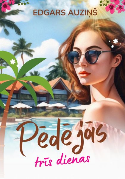 Обложка книги  «Pēdējās trīs dienas»