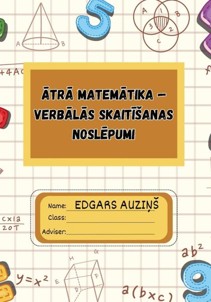 Обложка книги «Ātrā matemātika verbālās skaitīšanas noslēpumi»