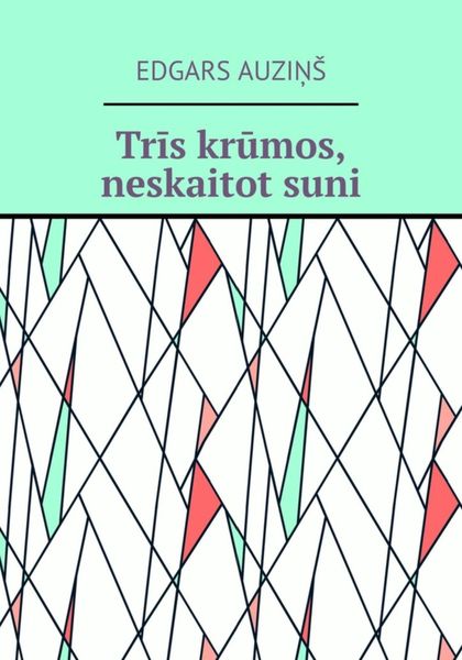 Обложка книги  «Trīs krūmos, neskaitot suni»