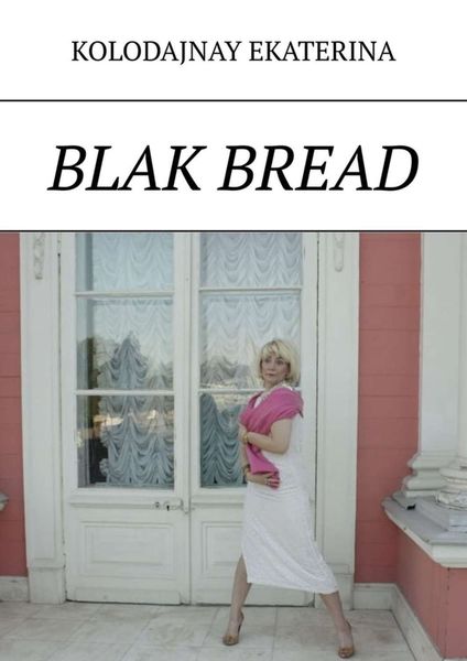 Обложка книги  «Blak bread»