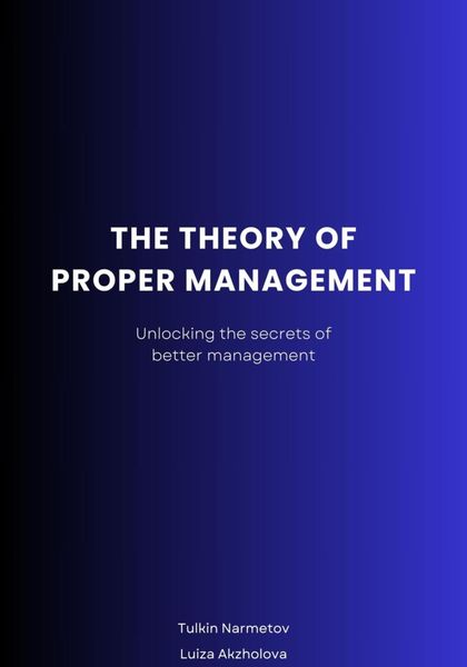 Обложка книги «The Theory of proper Management»