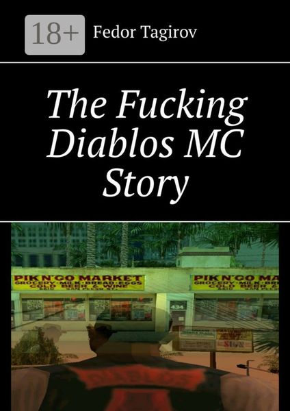Обложка книги  «The Fucking Diablos MC Story»