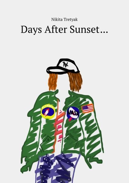 Обложка книги  «Days After Sunset…»
