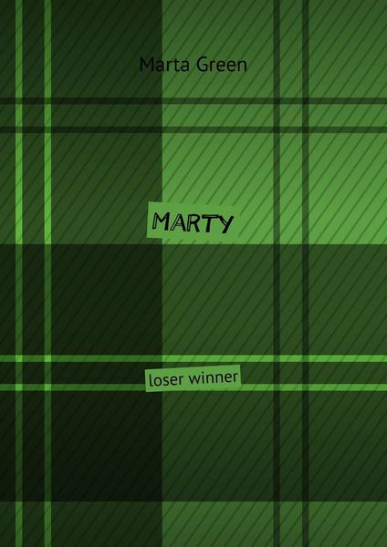 Обложка книги  «Marty. Loser winner»