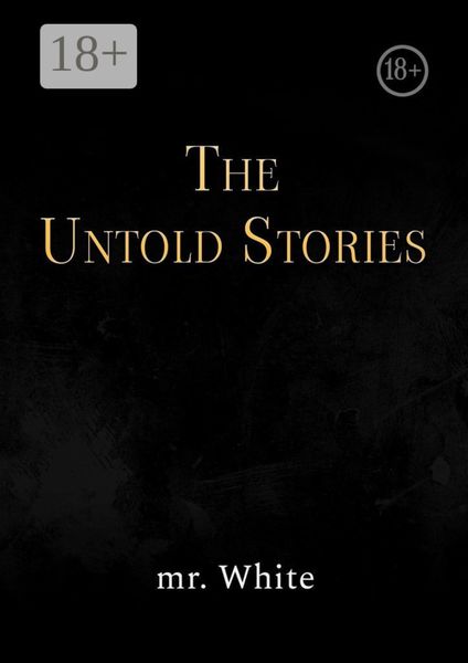 Обложка книги  «The Untold Stories»