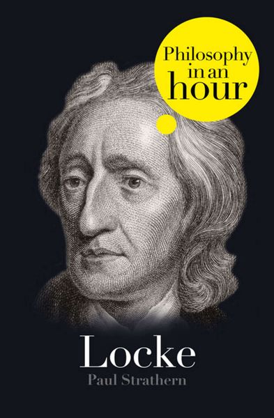 Обложка книги  «Locke: Philosophy in an Hour»