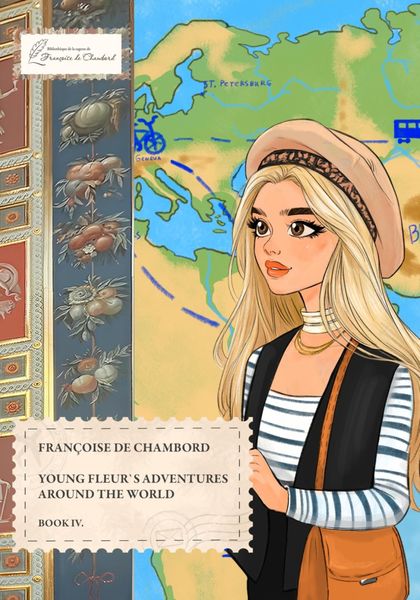 Обложка книги  «Young Fleur's adventures around the world. Book lV»