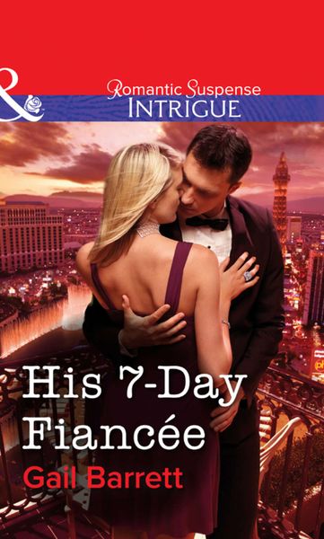 Обложка книги  «His 7-Day Fiancée»