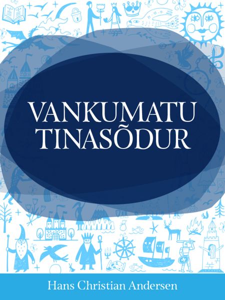 Обложка книги  «Vankumatu tinasõdur»