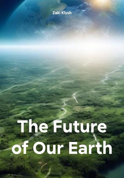 Обложка книги  «The Future of Our Earth»
