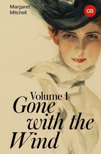 Обложка книги  «Gone with the Wind. Volume 1 / Унесенные ветром. Том 1»