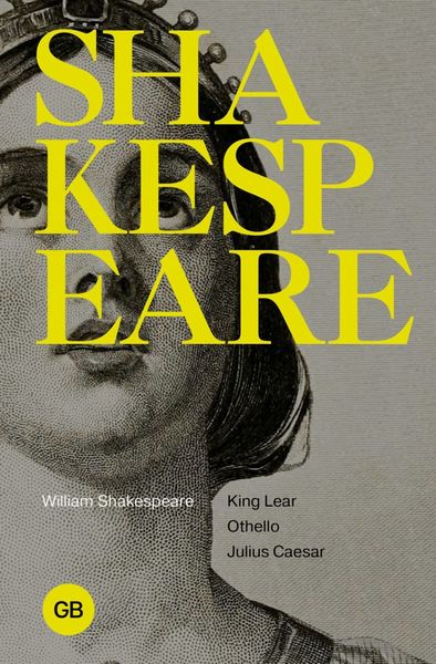 Обложка книги  «Tragedies. King Lear. Othello. Julius Ceasar / Трагедии. Король Лир. Отелло. Юлий Цезарь»