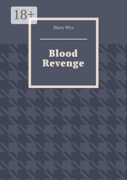 Обложка книги «Blood Revenge»