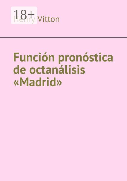 Обложка книги «Función pronóstica de octanálisis «Madrid»»
