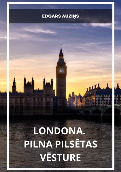Обложка книги  «Londona. Pilna pilsētas vēsture»